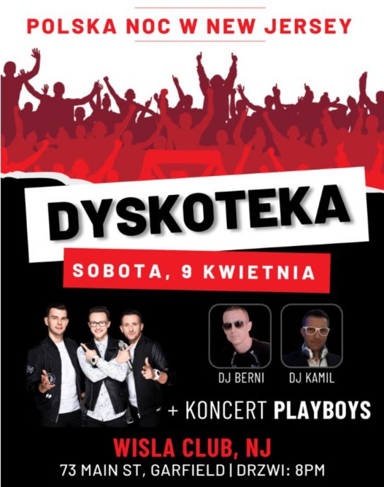 Polska Noc – dyskoteka i koncert PLAYBOYS - 9 Kwi 8pm Wisla Club NJ
